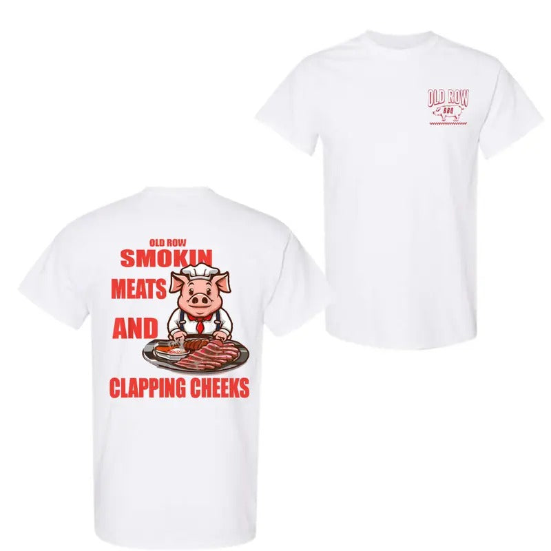 Old Row Smokin' Meats And Clapping Cheeks Funny 2 Sided T-Shirt, Old Row T-Shirt For Men And Women, Trendy Shirt Hoodie,...