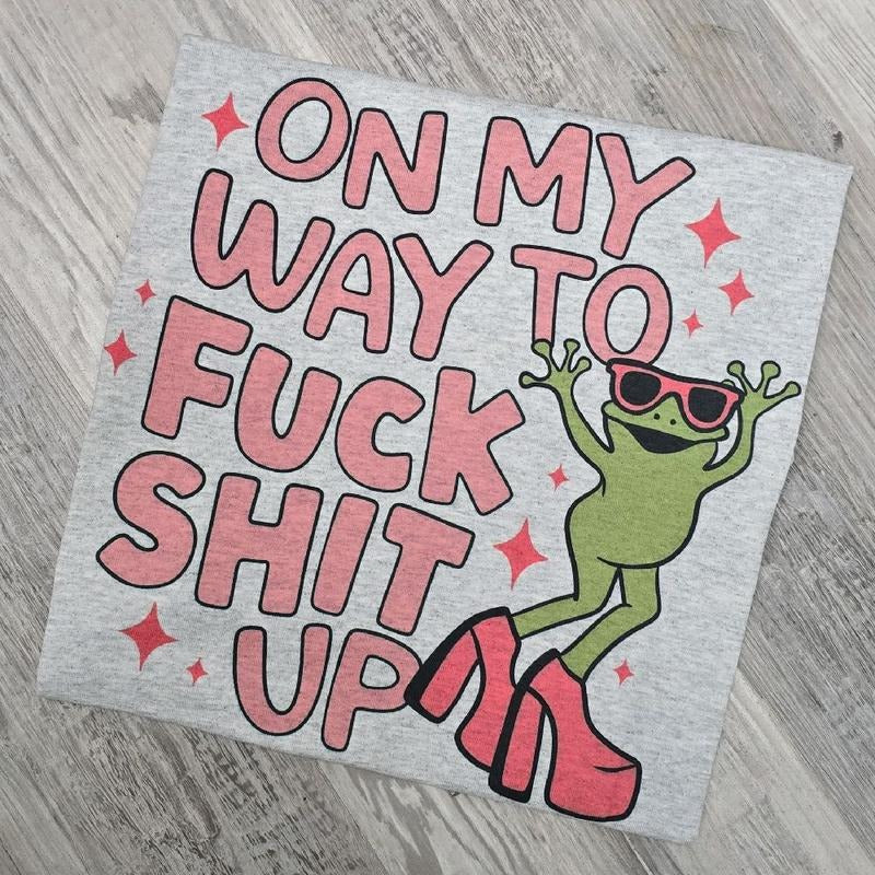 On my way funny frog, graphic tee or Sweatshirt Hoodie | DripVista.com