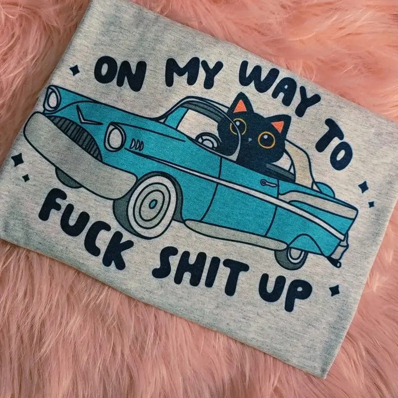 On my way, Funny Graphic Tee Loose unisex fit Hoodie, Sweatshirt | DripVista.com