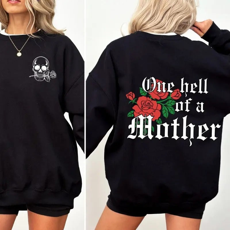 One Hell Of A Mother Crewneck Sweatshirt Mom Life Sweatshirt Mom Shirt Hoodie | DripVista.com