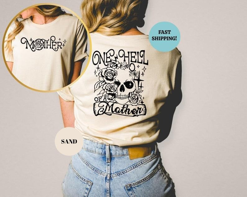 One Hell Of A Mother Shirt, Trendy Mother Tee, Mama Retro Fun Skeleton Design Tee, Mothers Day Gift, Sassy Mom Life...