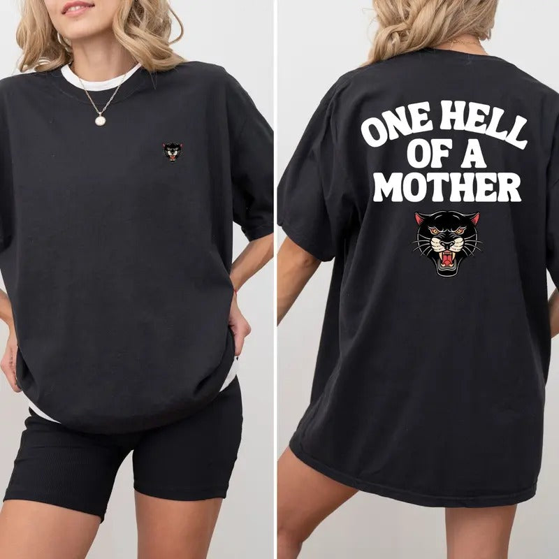 One Hell Of A Mother T-shirt Graphic Tee Oversized Traditional Panther Hoodie, Sweatshirt | DripVista.com
