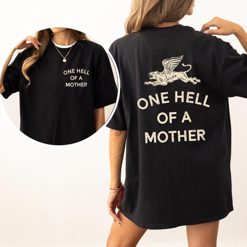 One Hell Of A Mother, Tattoo, Mother's Day, Mama, Trend Comfort Colors Tshirt, Women's Crew Neck, Crewneck Hoodie, Sweatshirt