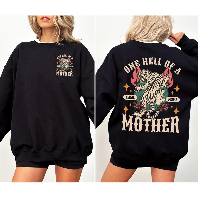 One Hell of a Mother Sweatshirt, Feral Moms Social Club, Trendy Mom Life Fall Fashion, One Hell Of A Mother Trendy Mom Oversized shirt For Cool Mom Mothers Day Gift For Mom Life