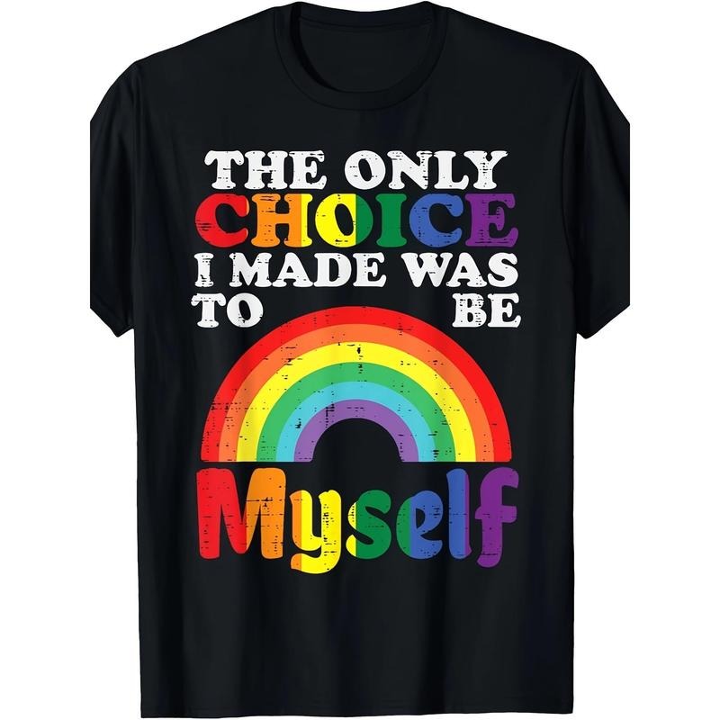 Only Choice I Made Be Myself Rainbow Gay Pride Flag LGBTQ T-Shirt Hoodie, Sweatshirt | DripVista.com