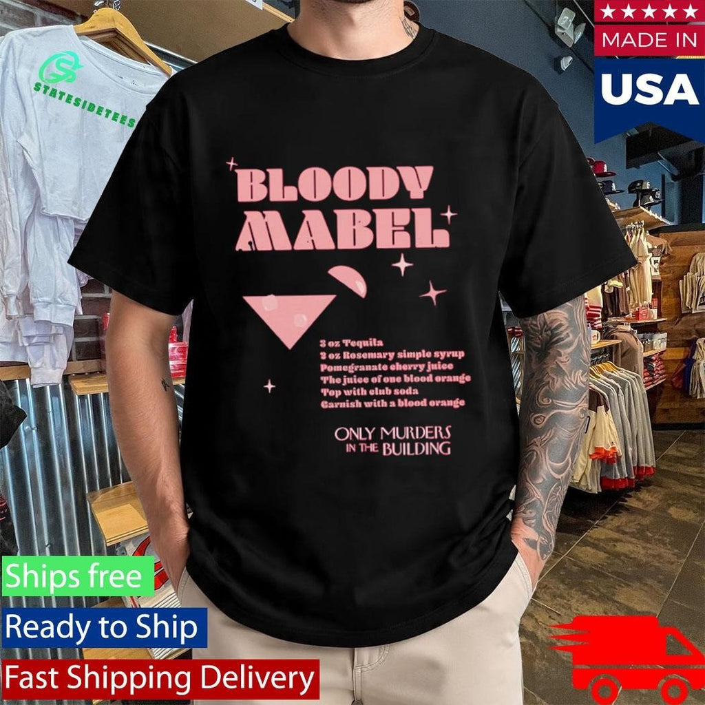 Only Murders In The Building Bloody Mabel Recipe Shirt