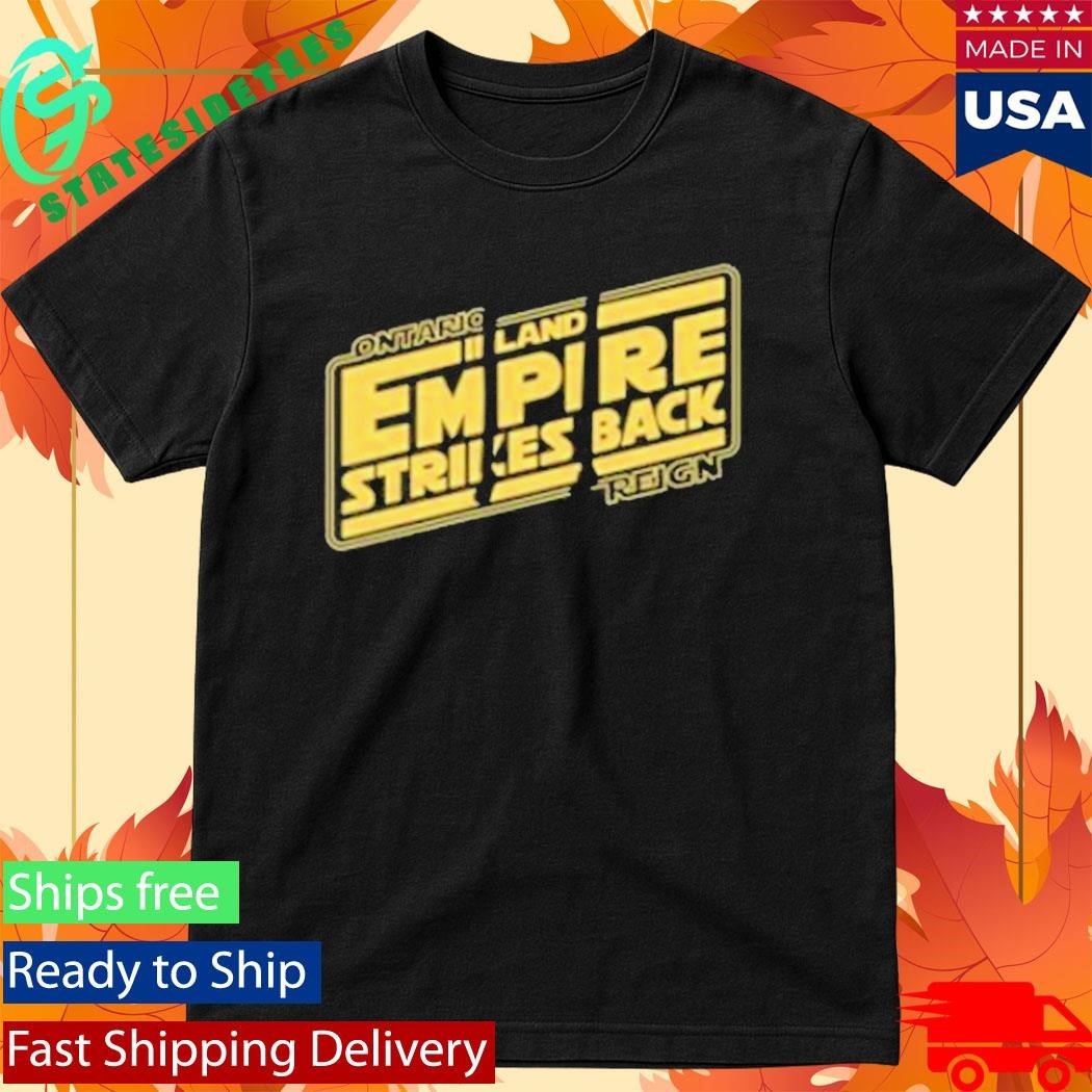 Ontario Reign Inland Empire Strikes Back Shirt