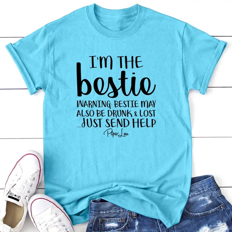 I'm The Bestie Apparel, Printed In The USA, Tee / Tank / V Neck Gray / White / Blue / Hot Pink / Orange, #sassy #cute #blackprint #100%cotton