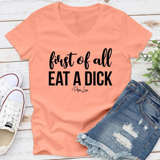 First Of All Eat A D* Apparel, Proudly Printed In The USA, Tee / Tank / V Neck Gray / White / Blue / Hot Pink / Orange, #sassy #cute #blackprint