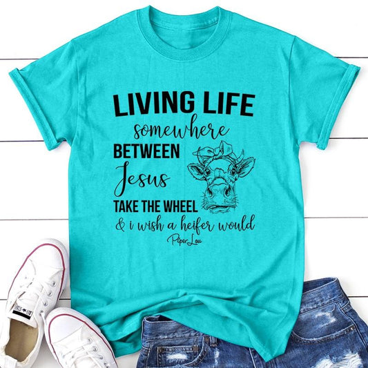 Somewhere Between Jesus Take The Wheel Apparel, Printed In The USA, Tee / Tank / V Neck Gray / White / Blue / Hot Pink / Orange, #sassy #cute #blackprint