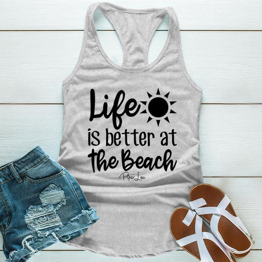 Life Is Better At The Beach Apparel, Proudly Printed In The USA, Tee / Tank / V Neck Gray / White / Blue / Hot Pink / Orange, #sassy #cute #blackprint