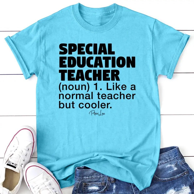 Special Education Teacher Definition Apparel, Printed In The USA, Tee / Tank / V Neck Gray / White / Blue / Hot Pink / Orange, #sassy #cute #blackprint
