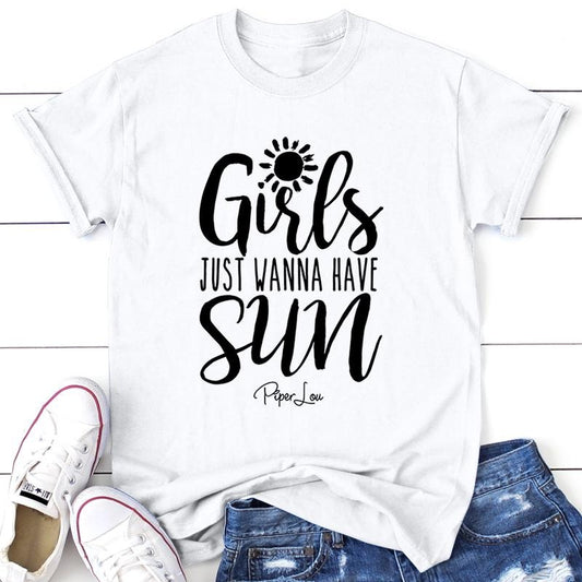 Girls Just Wanna Have Sun Apparel, Proudly Printed In The USA, Tee / Tank / V Neck Gray / White / Blue / Hot Pink / Orange, #sassy #cute #blackprint