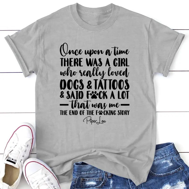 A Girl Who Really Loved Dogs And Tattoos Apparel, Printed In The USA, Tee / Tank / V Neck Gray / White / Blue / Hot Pink / Orange, #sassy #cute #blackprint