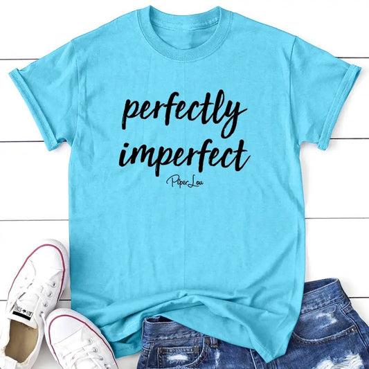 Perfectly Imperfect Apparel, Proudly Printed In The USA, Tee / Tank / V Neck Gray / White / Blue / Hot Pink / Orange, #sassy #cute #blackprint