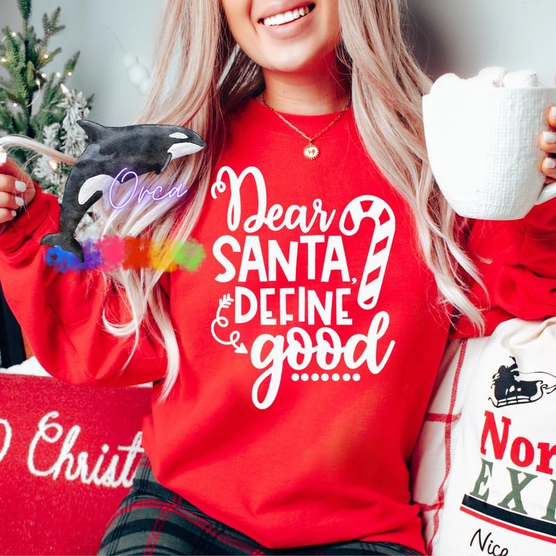Orca ~ DEAR SANTA, DEFINE GOOD Unisex Sweatshirt with Puff ~ Small - 4XL Womenswear T-Shirts, Hoodie | DripVista.com