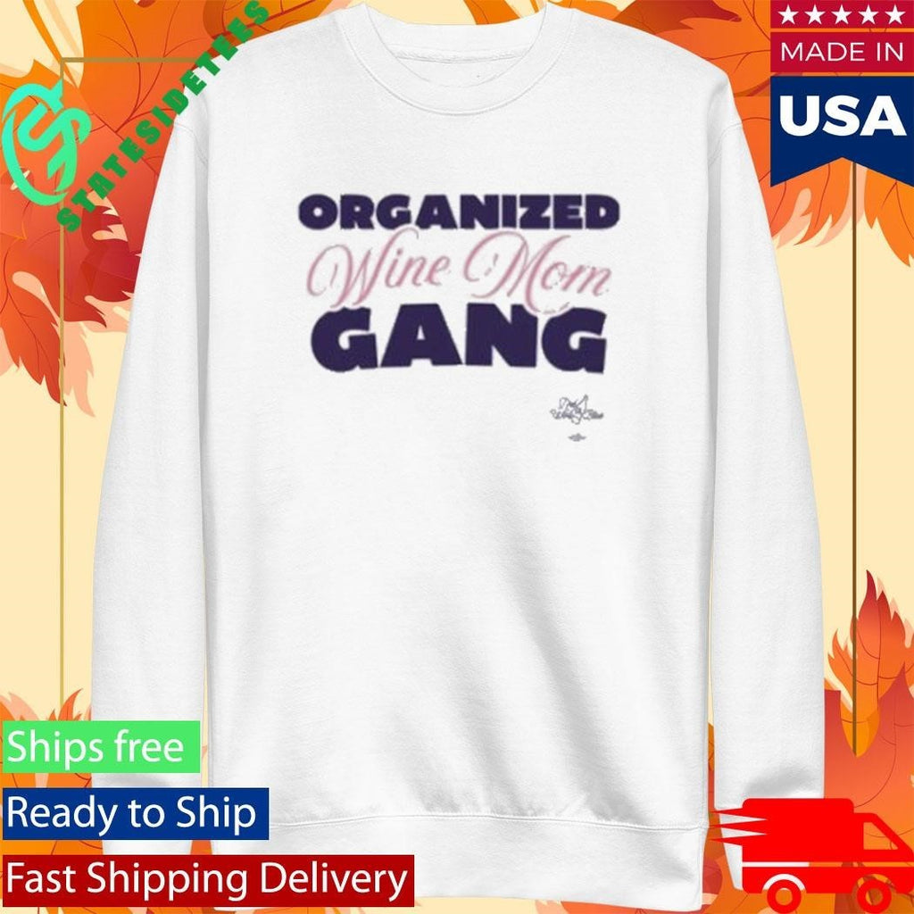 Organized Wine Mom Gang T-Shirt