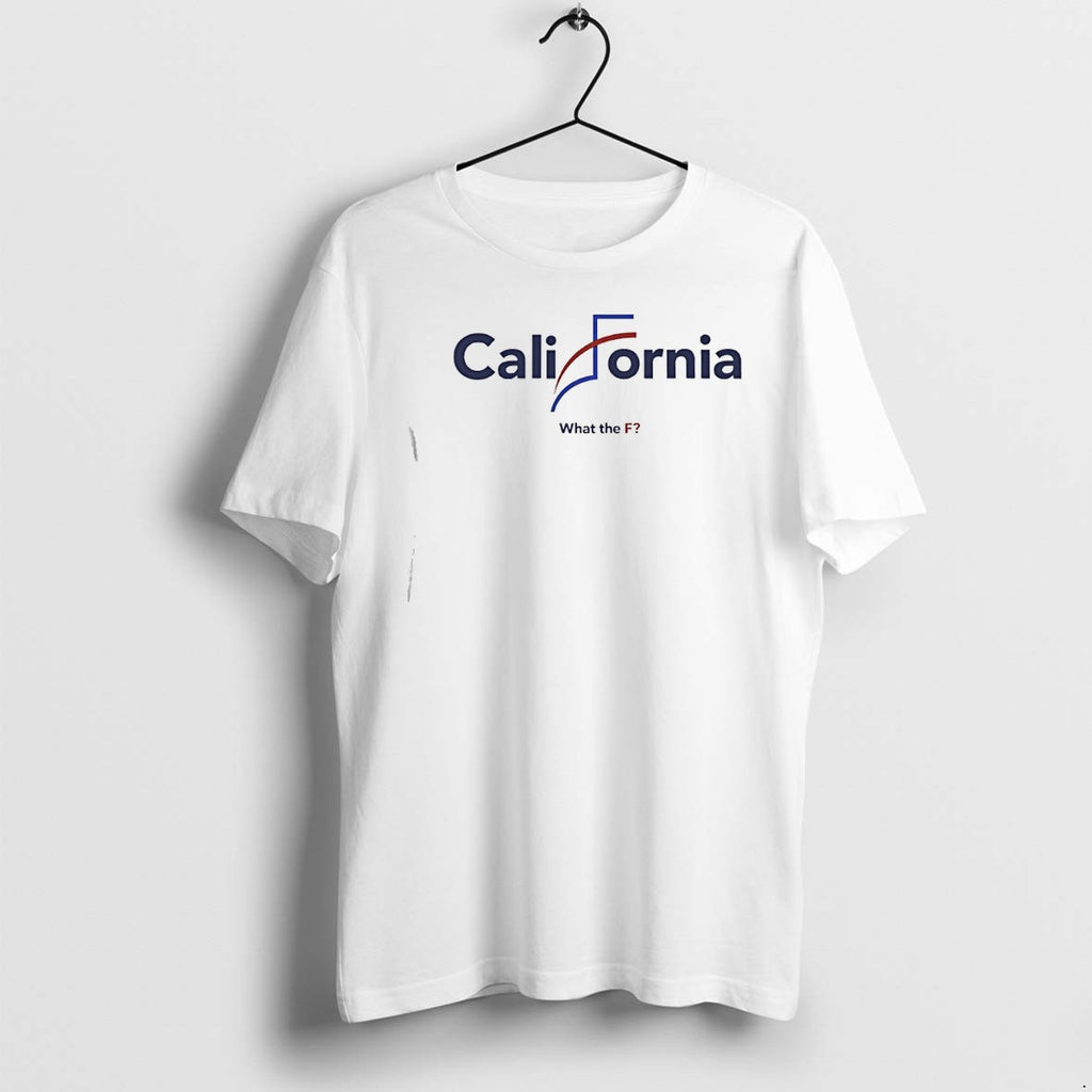 Original California What The Fuck Tshirts Jpg
