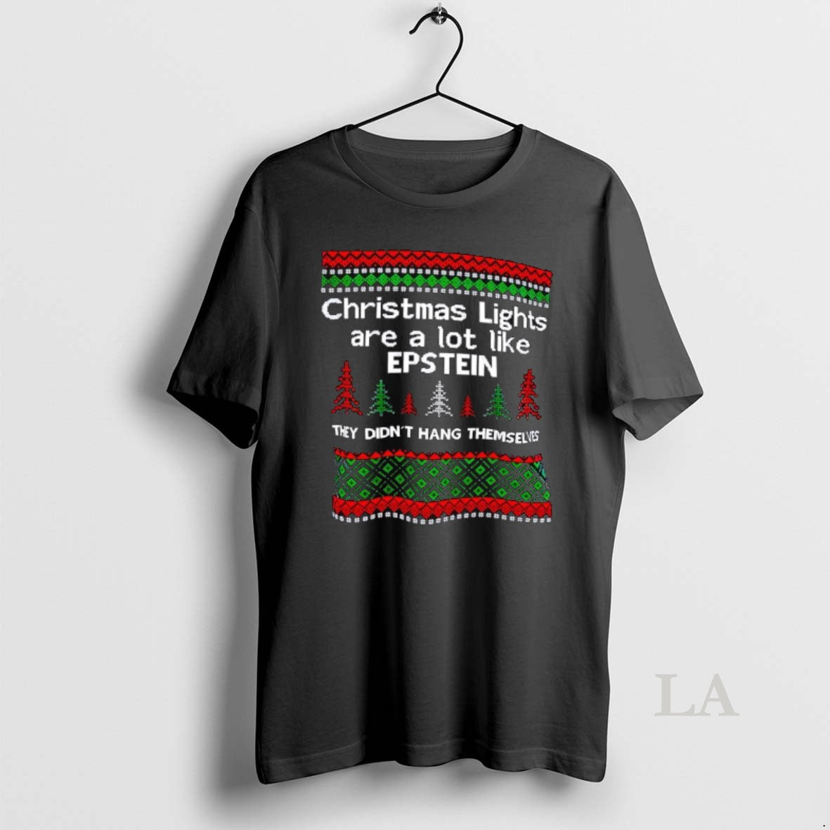 Original Christmas Lights Are A Lot Like Epstein They Didnt Hang Themselves Ugly T-Shirts, Hoodie, Sweatshirt | DripVista.com
