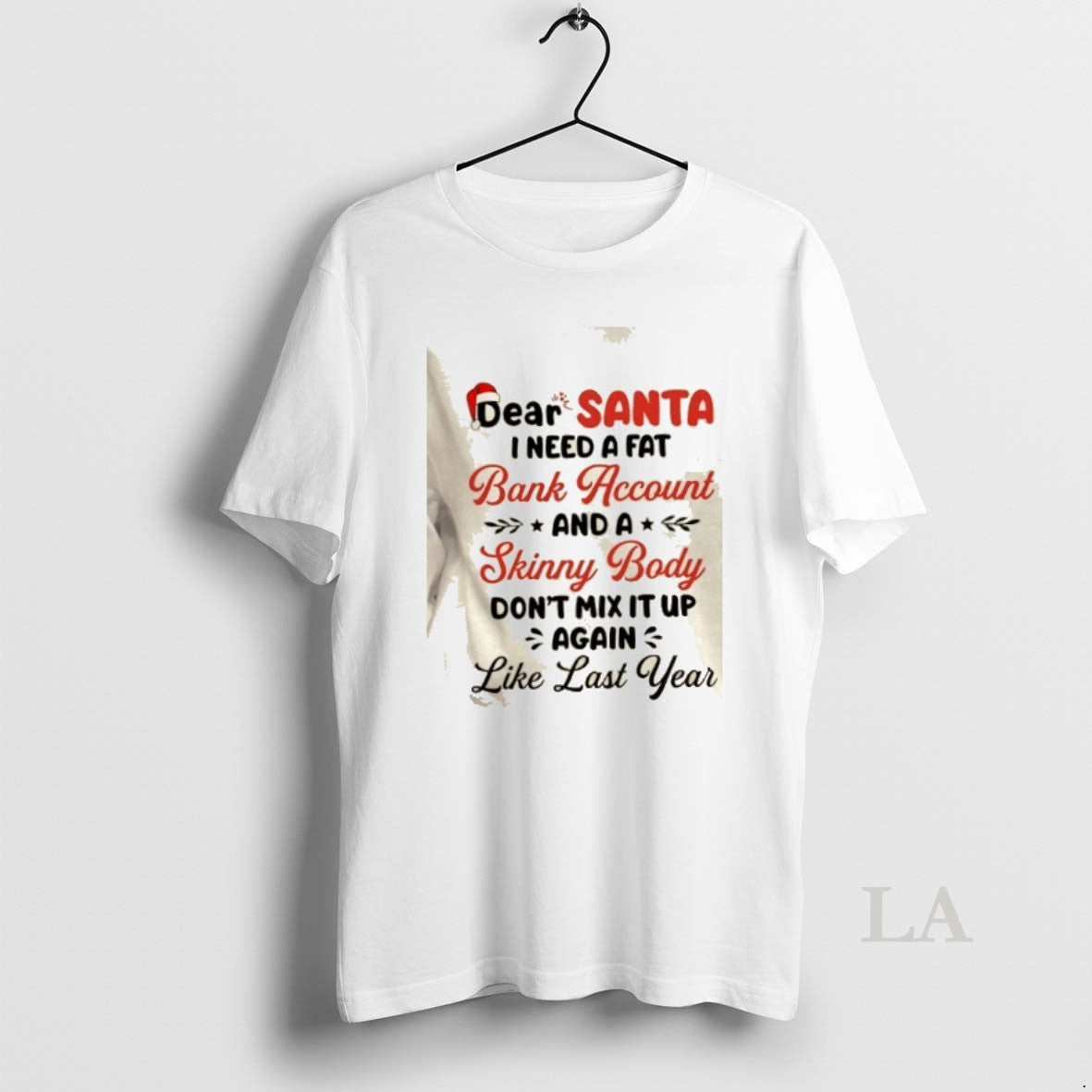 Original Dear Santa I Need A Fat Bank Account And A Skinny Body Dont Mix T-Shirts, Hoodie, Sweatshirt | DripVista.com