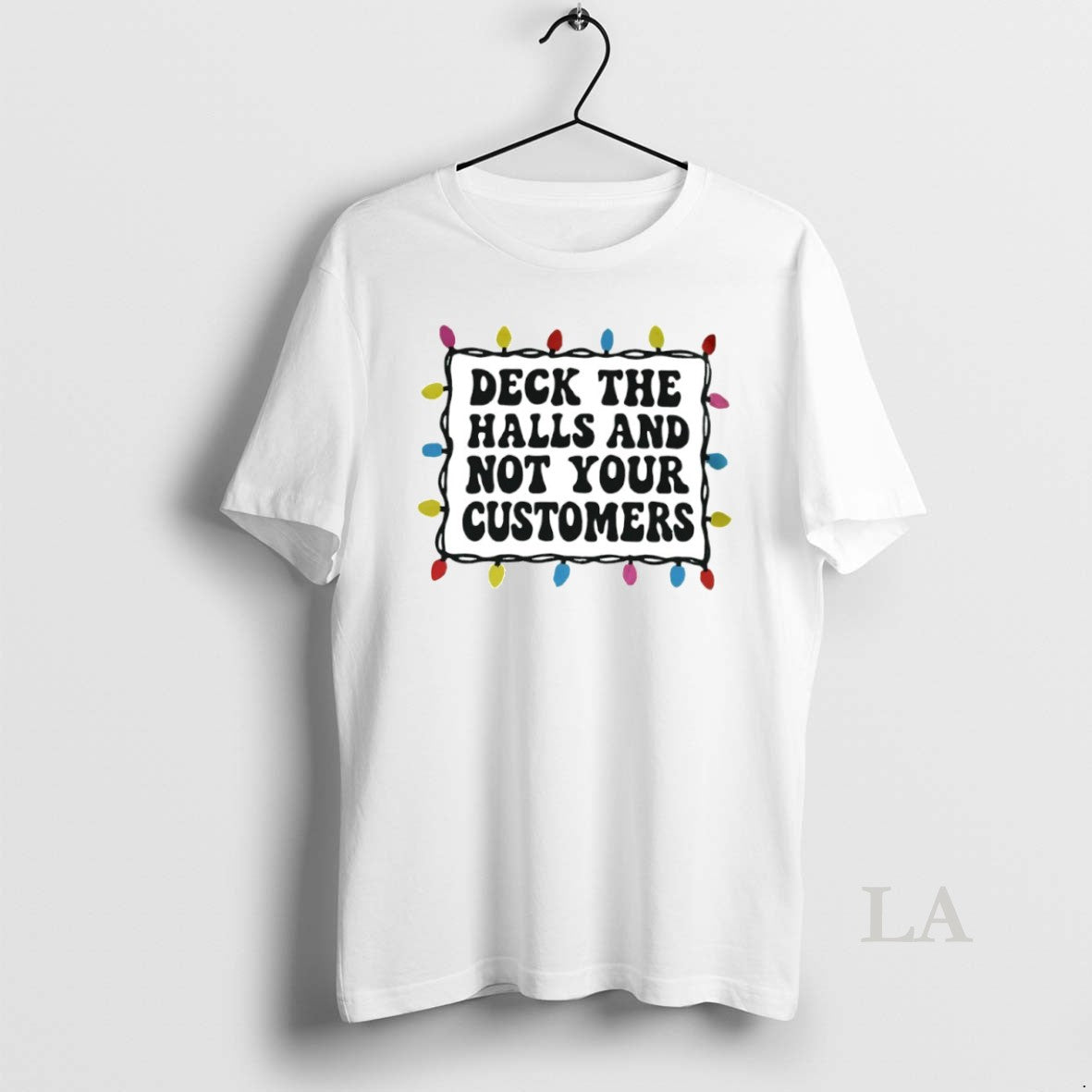Original Deck The Halls And Not Your Customers Christmas Lights Circle T-Shirts, Hoodie, Sweatshirt | DripVista.com
