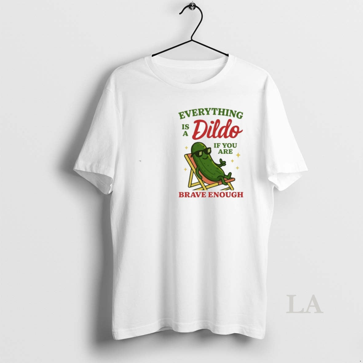 Original Everything Is A Dildo If Youre Brave Enough T-Shirts, Hoodie, Sweatshirt | DripVista.com