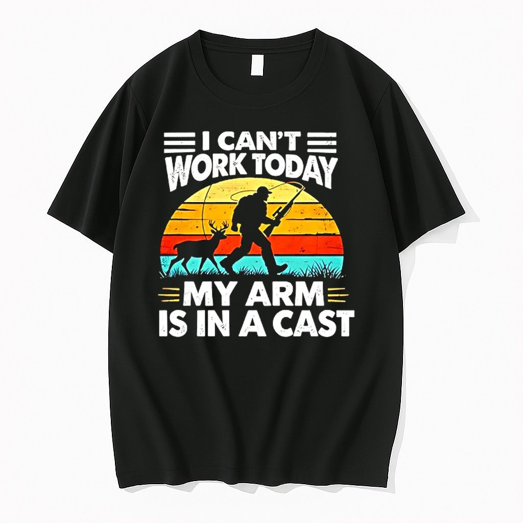 Original Fishing Cant Work Today My Arm Is In A Cast Hunter Tshirts Jpg