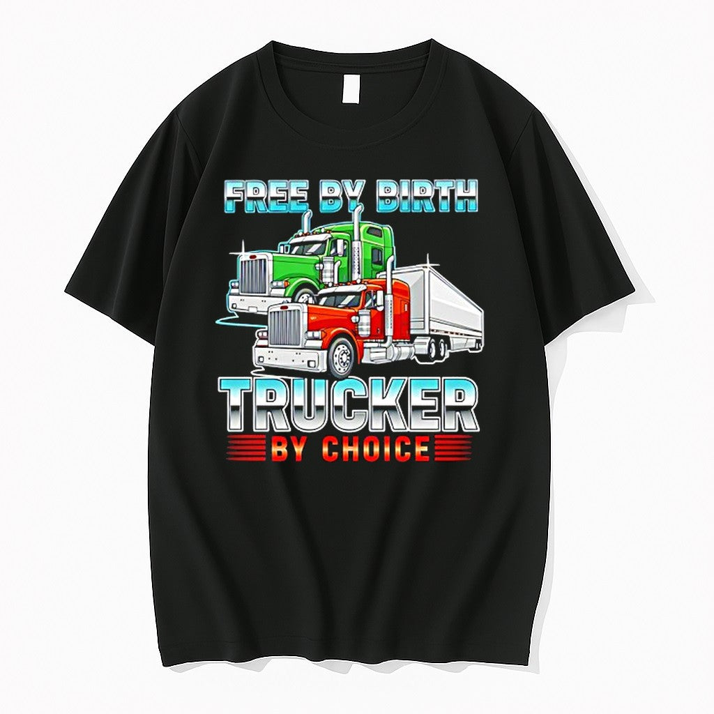 Original Free By Birth Trucker By Choice Tshirts Jpg