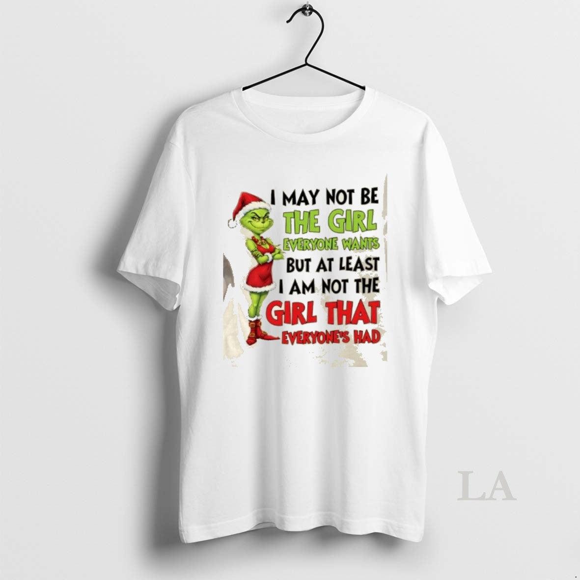 Original Grinch I May Not Be The Girl Everyone Wants But At Least I Am T-Shirts, Hoodie, Sweatshirt | DripVista.com