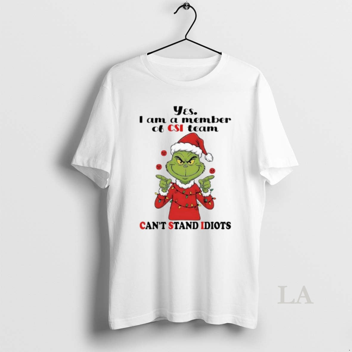 Original Grinch Santa Suit Yes I Am A Member Of Csi Team Cant Stand Idiots T-Shirts, Hoodie, Sweatshirt | DripVista.com