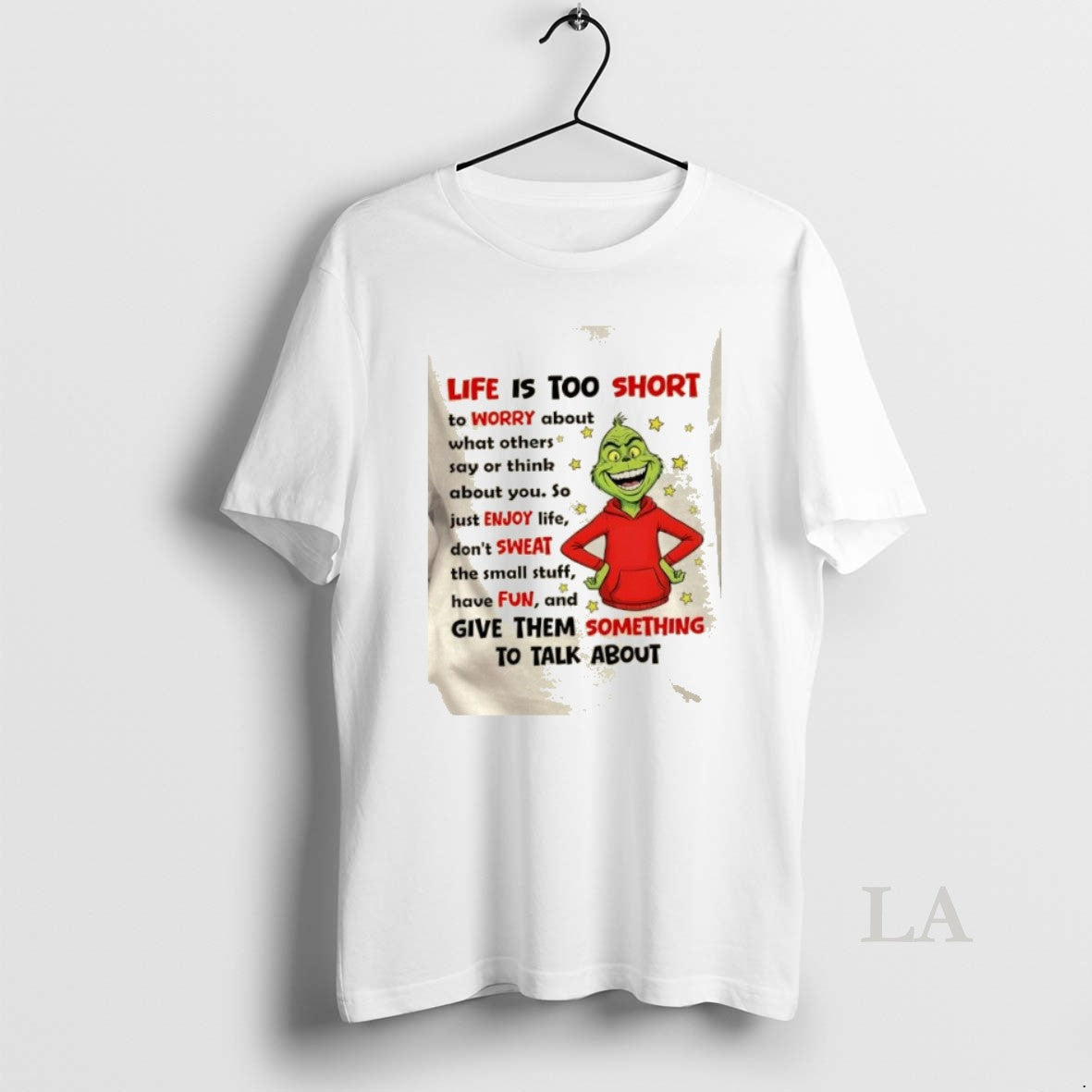 Original Grinch Life Is Too Short To Worry About What Others Ft Say Or Think T-Shirts, Hoodie, Sweatshirt | DripVista.com