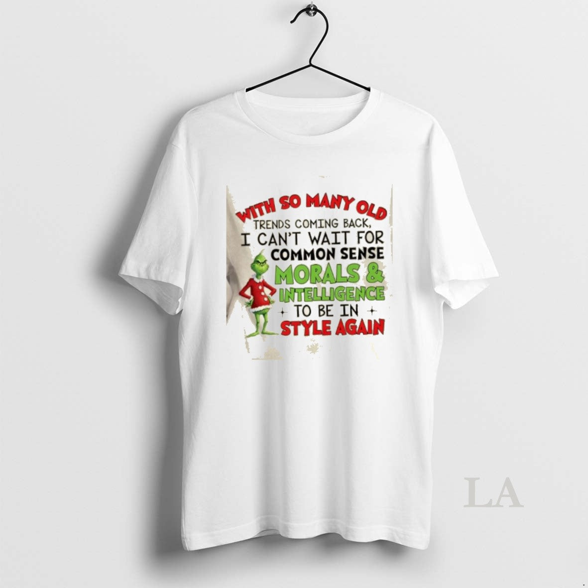 Original Grinch With So Many Old Trends Coming Back I Cant Wait For Common Sense T-Shirts, Hoodie, Sweatshirt | DripVista.com