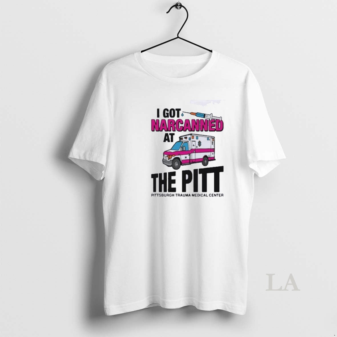 Original I Got Narcanned At The Medical Center Pitt T-Shirts, Hoodie, Sweatshirt | DripVista.com