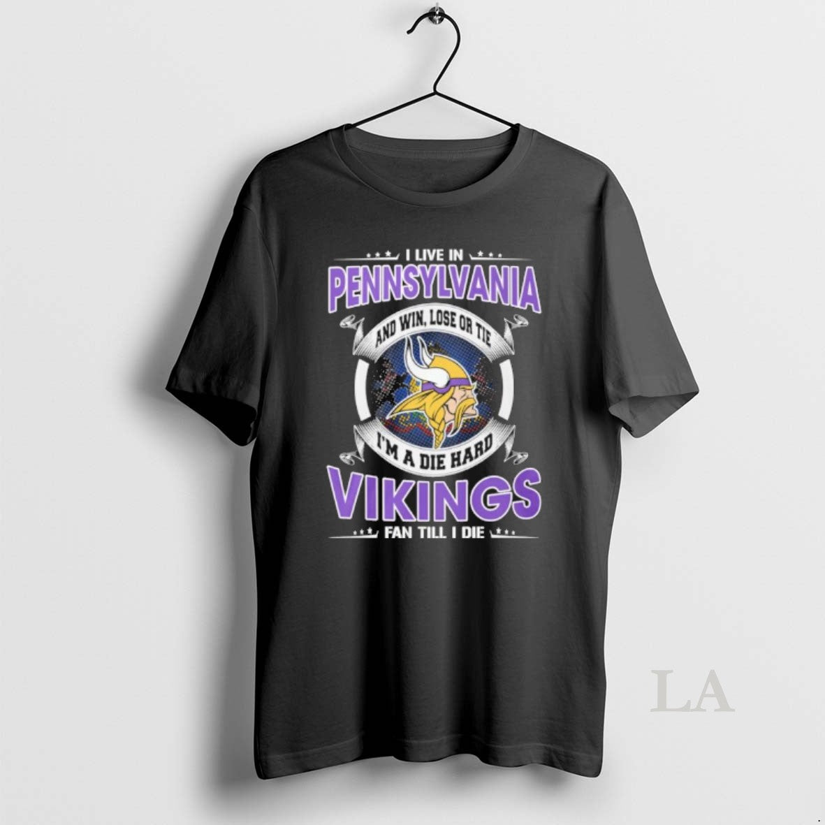 Original I Live In Pennsylvania And Win Lose Or Tie Im A Die Hard Minnesota T-Shirts, Hoodie, Sweatshirt | DripVista.com