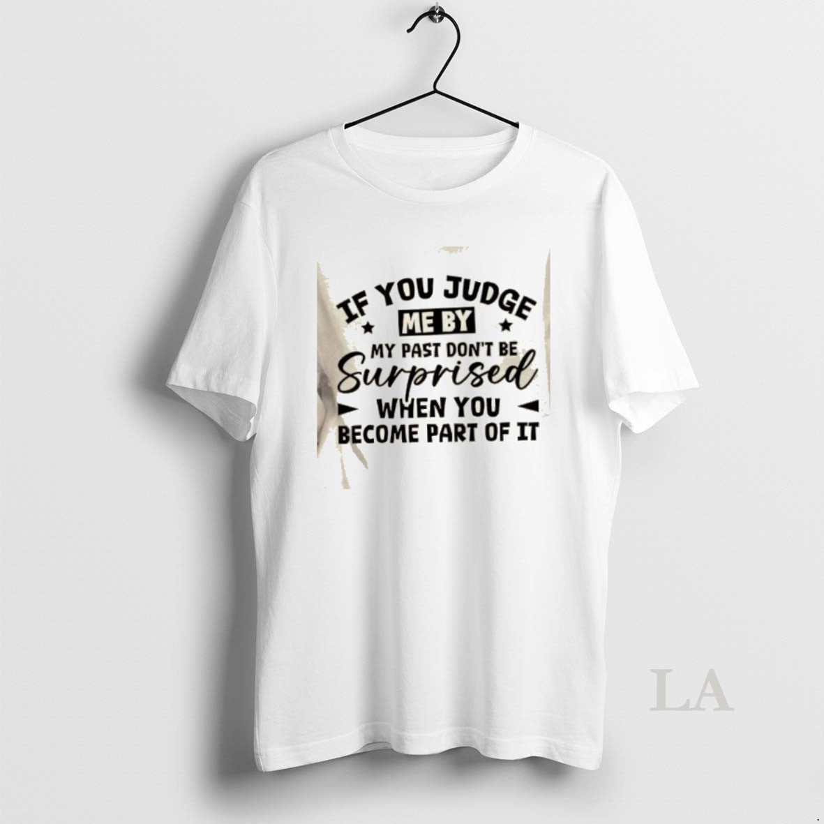 Original If You Judge Me By My Past Dont Be Surprised When You Become Part T-Shirts, Hoodie, Sweatshirt | DripVista.com