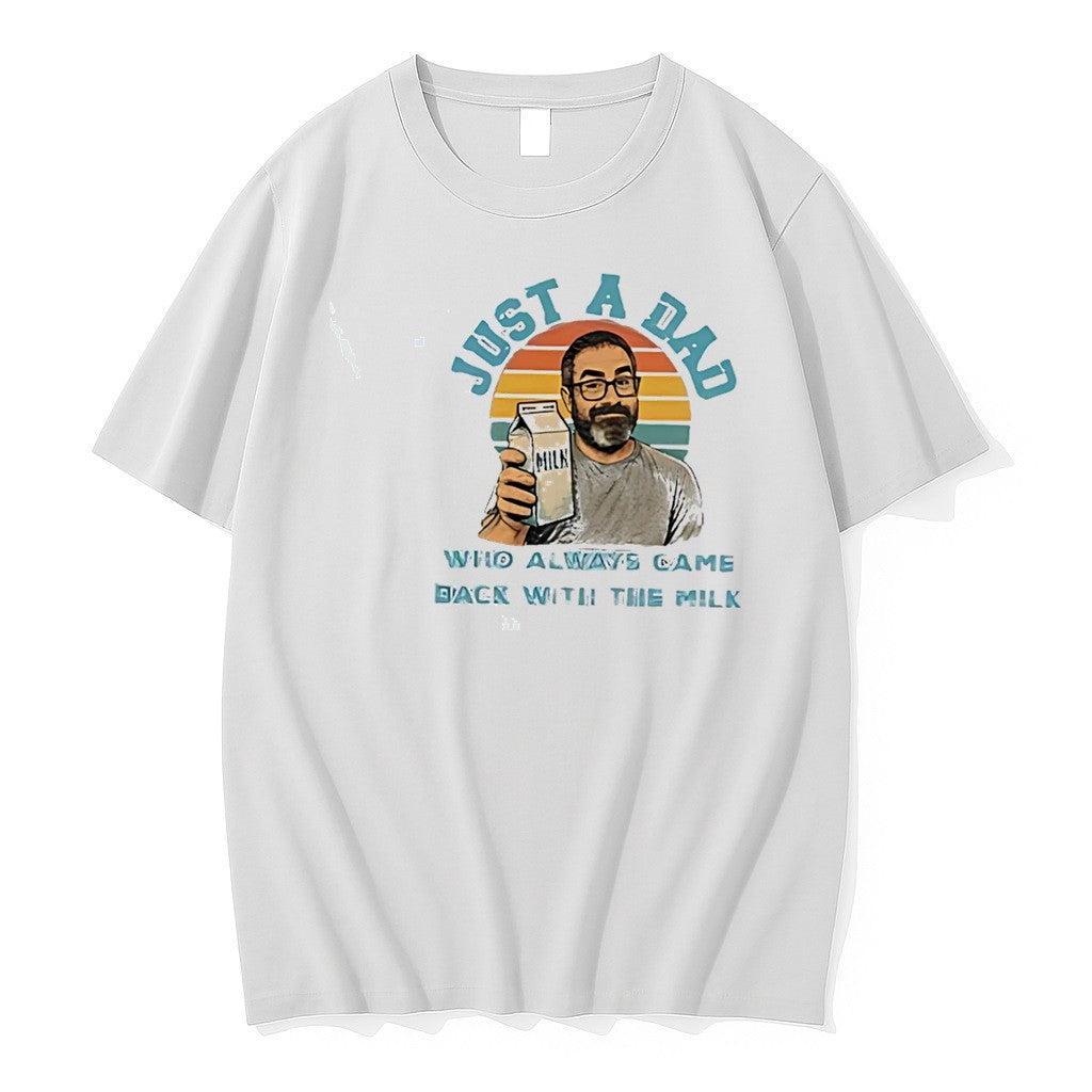 Original Just A Dad Who Always Came Back With The Milk Meme Tee Tshirts Jpg