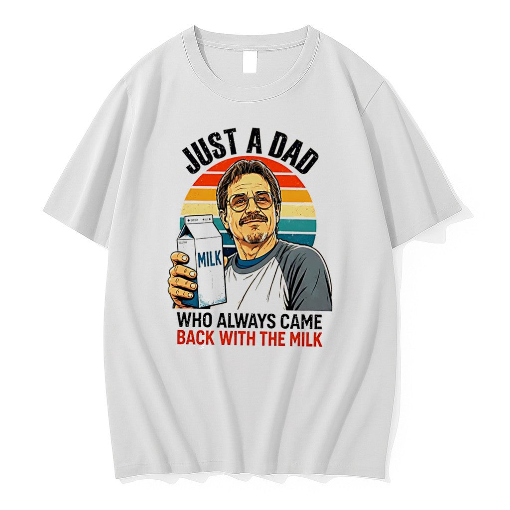 Original Just A Dad Who Always Came Back With The Milk Retro Tee Tshirts Jpg