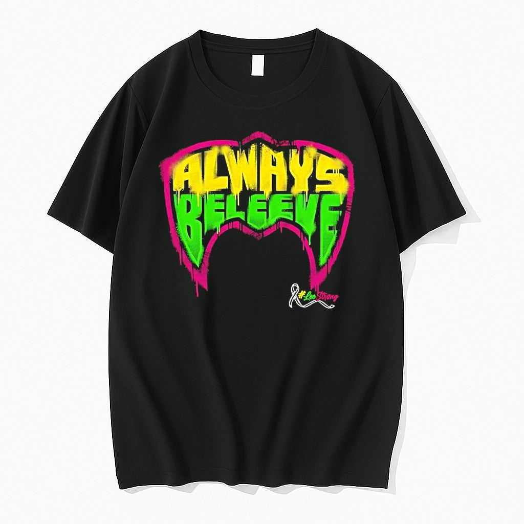 Original Lee Strong Always Beleeve Graffiti Tshirts Jpg