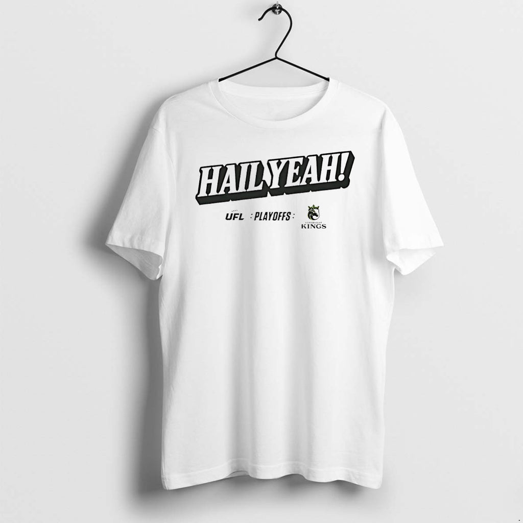 Original Louisville Kings Hail Yeah 2026 Ufl Playoffs Tshirts Jpg