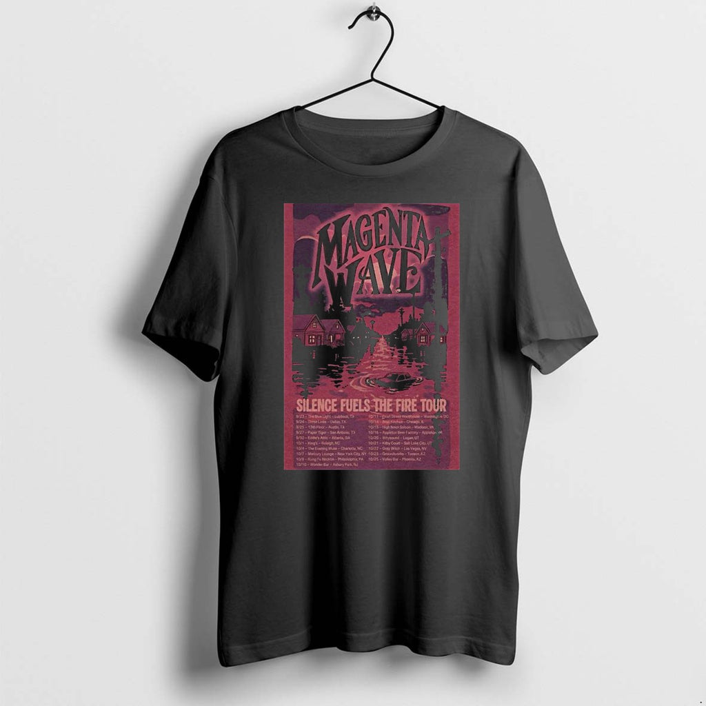 Original Magenta Wave Silence Fuels The Fire 2026 Tour 1 Tshirts Jpg