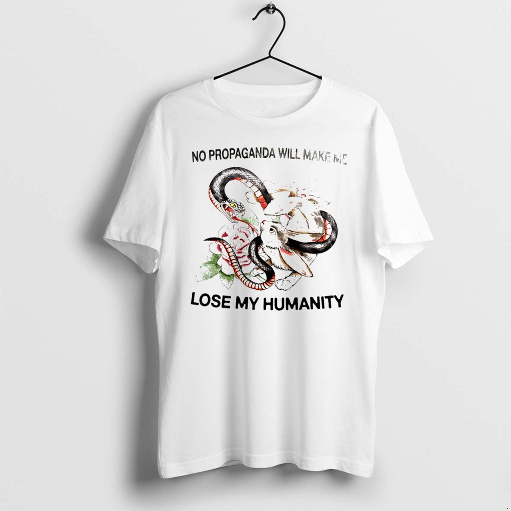 Original No Propaganda Will Make Me Lose My Humanity Rabbit Vs Snake Tee Tshirts