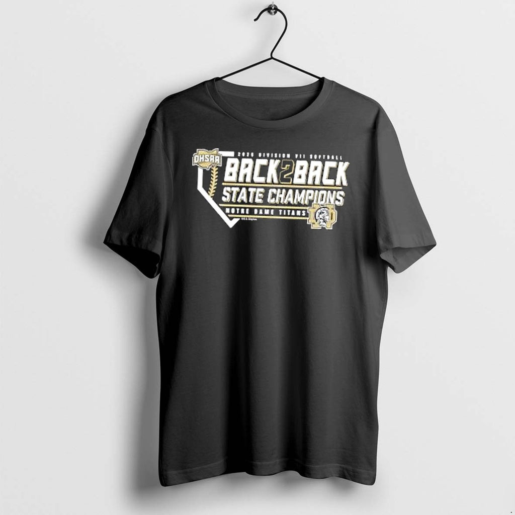 Original Notre Dame Titans 2026 Ohsaa Softball Division 7 Back2back State Champions Tshirts