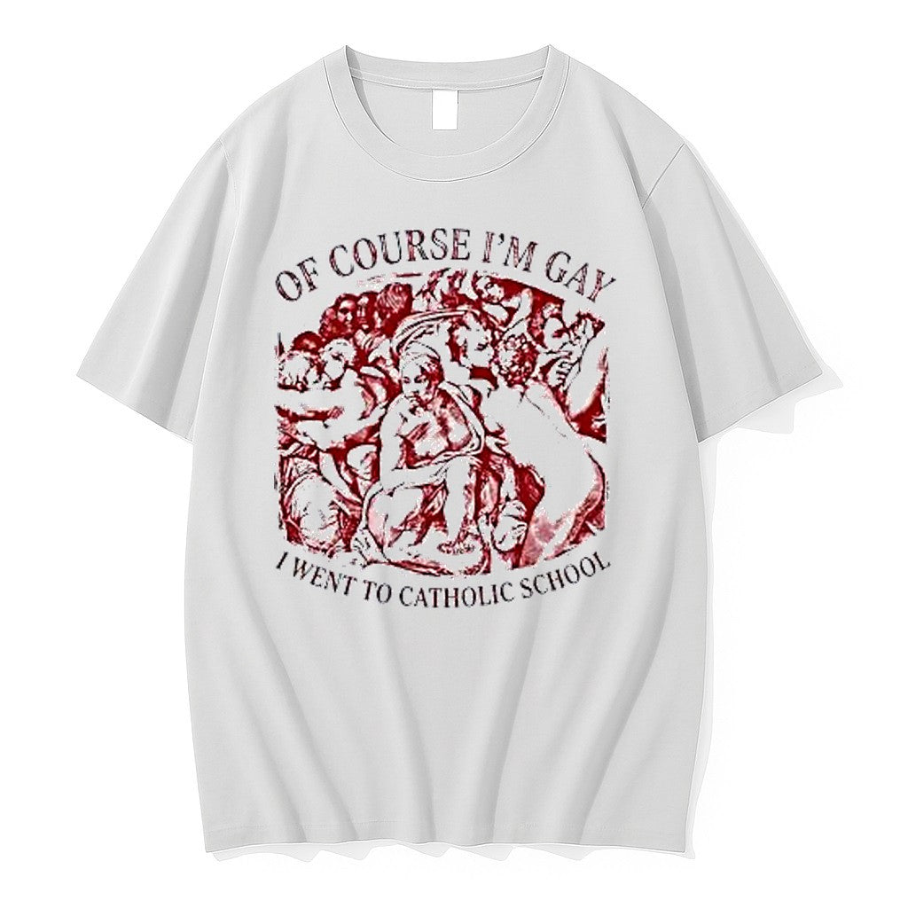 Original Of Course I Am Gay I Went To Catholic School Michelangelo Renaissance Tshirts