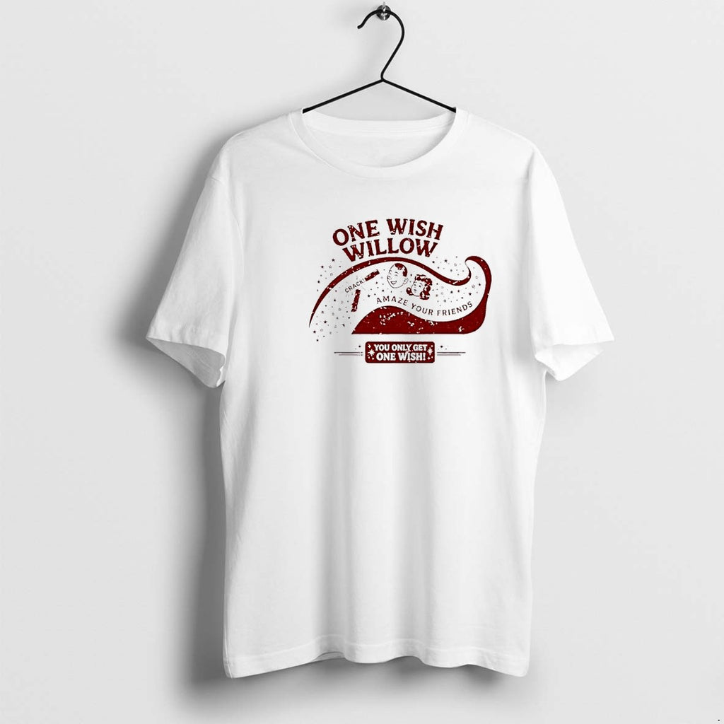 Original One Wish Willow Amaze Your Friends You Only Get One Wish Classic Tshirts