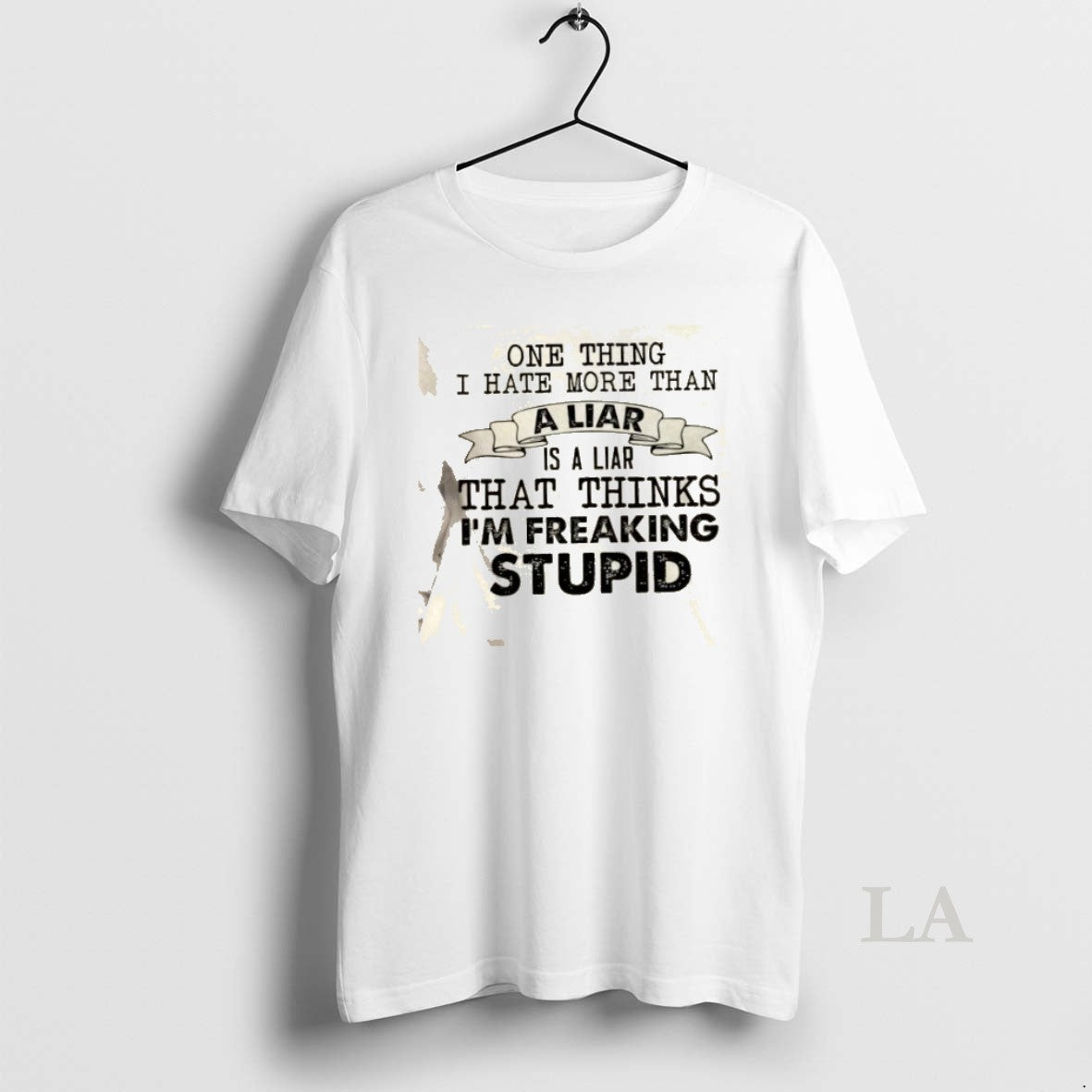 Original One Thing I Hate More Than A Liar Is A Liar That Thinks Im T-Shirts, Hoodie, Sweatshirt | DripVista.com