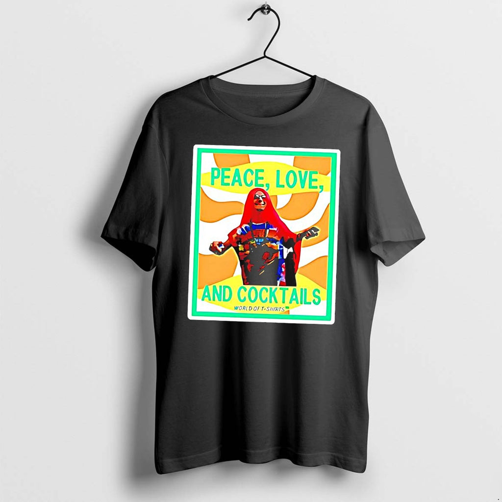 Original Peace Love And Cocktails Tshirts Jpg