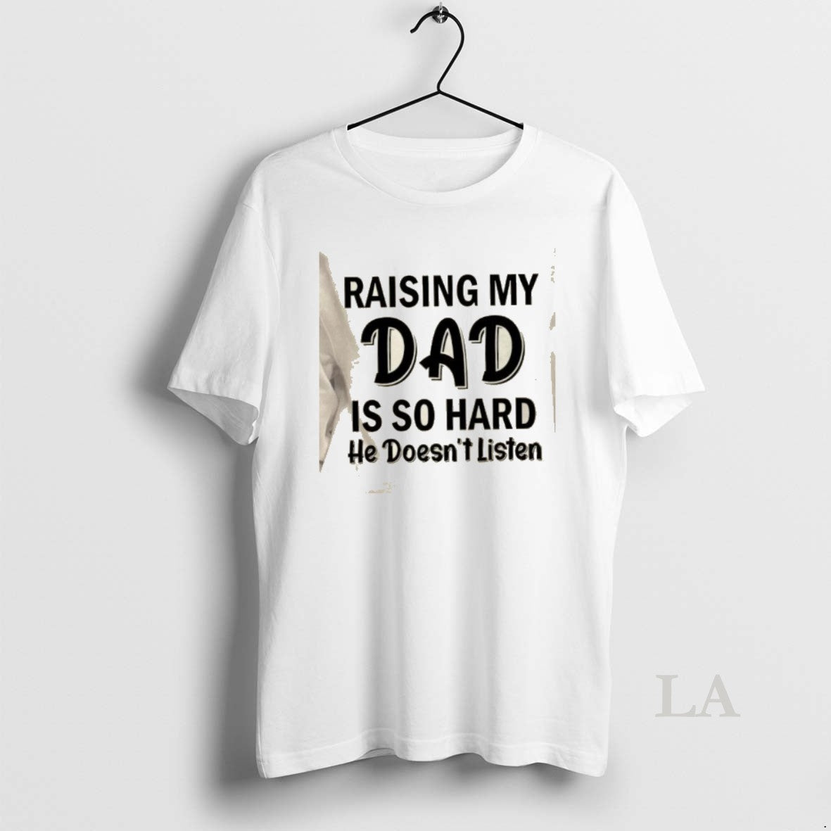 Original Raising My Dad Is So Hard He Doesnt Listen Quote T-Shirts, Hoodie, Sweatshirt | DripVista.com