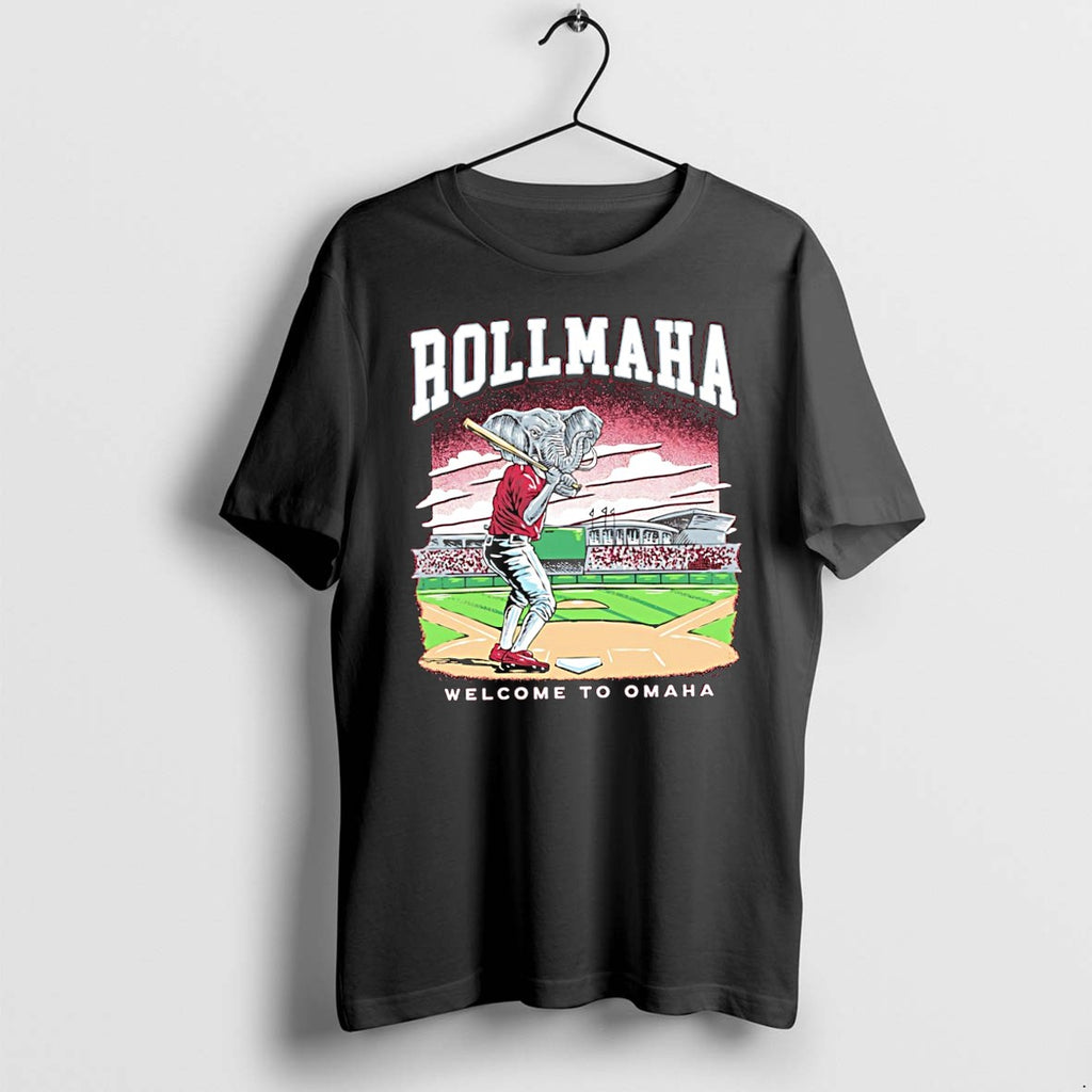 Original Rollmaha Alabama 2026 Mens Baseball College World Series Welcome To Omaha Tshirts