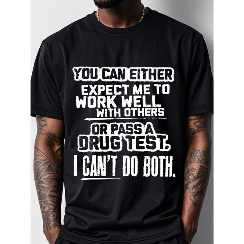 Original Running Four Seasons Funny Graphic Crew Neck T-Shirt - Humorous "Either Work Well or Pass a Drug Test" Saying - 100% Soft Cotton, Black, Casual, Men's, Crew Neck, Graphic Tee Made in USA