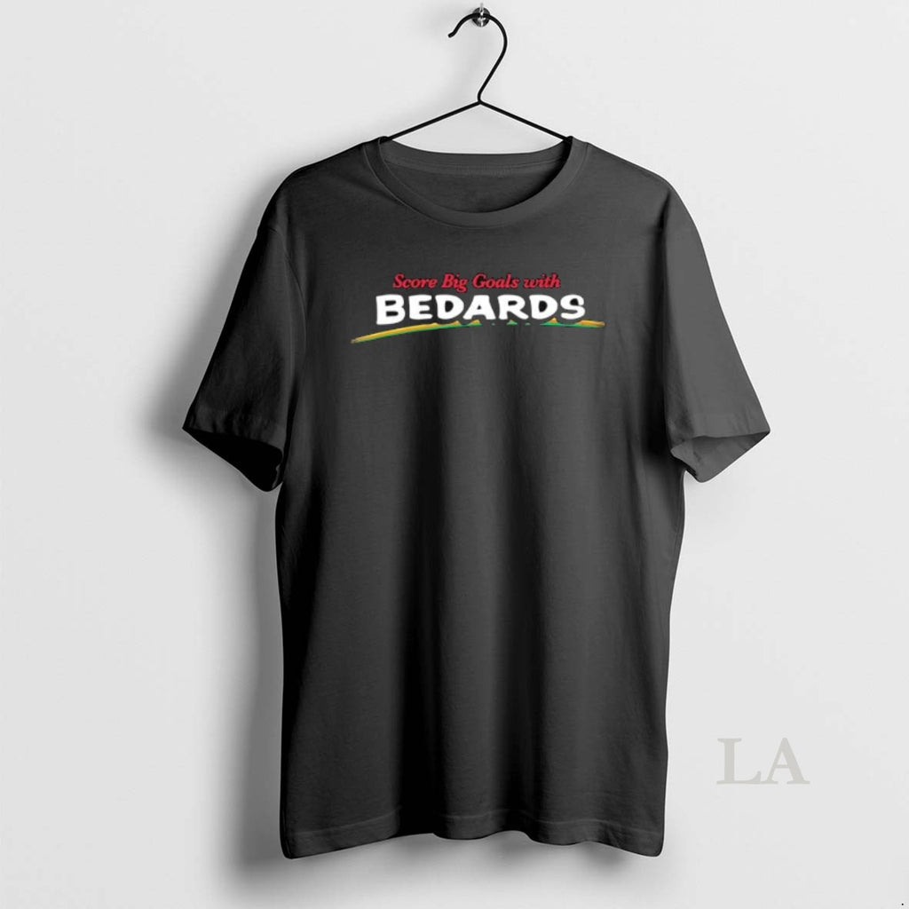 Original Score Big Goals With Bedards T-Shirts, Hoodie, Sweatshirt | DripVista.com